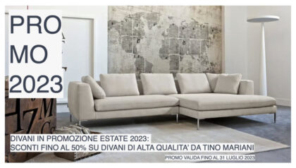 Divani In Promozione Estate 2023. Divani, divani letto, poltrone relax pronta consegna Tino Mariani